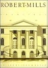 Robert Mills, Architect