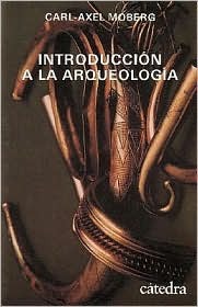 Introducción a la arqueología (Spanish Edition)