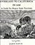 Overland to California in 1859: A Guide for Wagon Train Travelers