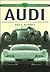 Audi (Sutton's Photographic History of Transport)