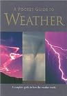 A Pocket Guide to Weather A Pocket Guide to Weather