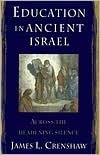 Education in Ancient Israel: Across the Deadening Silence