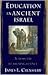 Education in Ancient Israel: Across the Deadening Silence (Anchor Bible Reference Library)