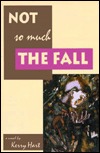 Not So Much The Fall (Paperback)