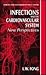 Infections and the Cardiovascular System: New Perspectives (Emerging Infectious Diseases of the 21st Century)