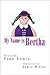 My Name Is Bertha