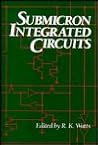 Submicron Integrated Circuits