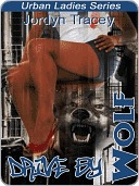 Drive By Wolf (Urban Ladies Series, #1)