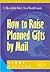 How to Raise Planned Gifts by Mail