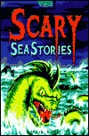Scary Sea Stories Volume II (Scary Sea Stories)