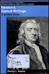Newton's Optical Writings: A Guided Study (Masterworks of Discovery)
