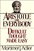 Aristotle for Everybody: Difficult Thought Made Easy