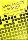 MATHEMATICS + PHYSICS: LECTURES ON RECENT RESULTS (VOLUME III) (Mathematics Plus Physics)