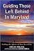 Guiding Those Left Behind in Maryland