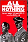 All or Nothing: The Axis and the Holocaust 1941-43 (Paperback)