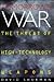 Tomorrows War: The Threat of High-Technology Weapons