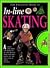In-Line Skating (The Fantastic Book of)