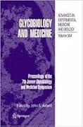 Glycobiology and Medicine