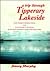A Trip Through Tipperary Lakeside by Nancy Murphy