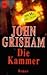Die Kammer by John Grisham Die Kammer by John Grisham