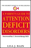 Parent's Guide to Attention Deficit Disorders, A (Paperback)