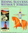 Riding Success Without Stress: Book 1 (Hardcover)