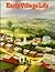 Early Village Life (Early Settler Life)
