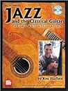 Mel Bay Jazz and the Classical Guitar Theory and Applications