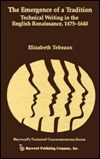 The Emergence of a Tradition (Baywood's Technical Communications)