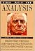 The Age of Analysis: Basic Writings (The Meridian Philosophers)