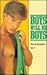 Boys Will Be Boys: True Gay Encounters