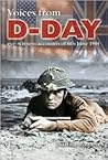 Voices From D-Day by Jonathan Bastable