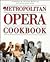 The Metropolitan Opera Cookbook