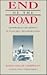 End of the Road: From World Car Crisis to Sustainable Transportation