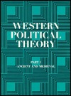 Western Political Theory: Ancient and Medieval, Part 1 (Paperback)