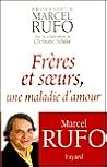 Frères et soeurs,...
