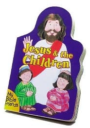 Jesus & the Children (Board Book)