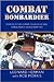 COMBAT BOMBARDIER: MEMOIRS ...