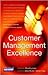 Customer Management Excellence: Successful Strategies from Service Leaders
