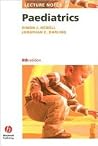 Lecture Notes: Paediatrics Lecture Notes: Paediatrics