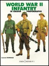 World War II Infantry in Colour Photographs (Europa Militaria, No. 2)