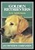 Golden Retrievers: An Owners Companion