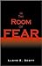 In the Room of Fear