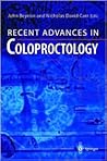 Recent Advances in Coloproctology