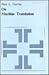 On Machine Translation: Selected Papers (Janua Linguarum. Series Minor, 128)