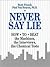 Never Say Lie