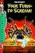 Your Turn - To Scream! (Spinetinglers, No 24)
