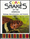 Coral Snakes of the Americas: Biology, Identification, and Venoms (Hardcover)