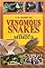 U.s. Guide To Venomous Snakes And Their Mimics