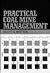 Practical Coal Mine Management